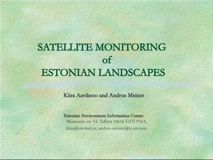 Satellite Monitoring of Estonian Landscapes