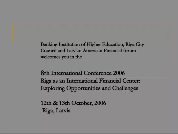 Riga as an International Financial Center: Exploring Opportunities and Challenges