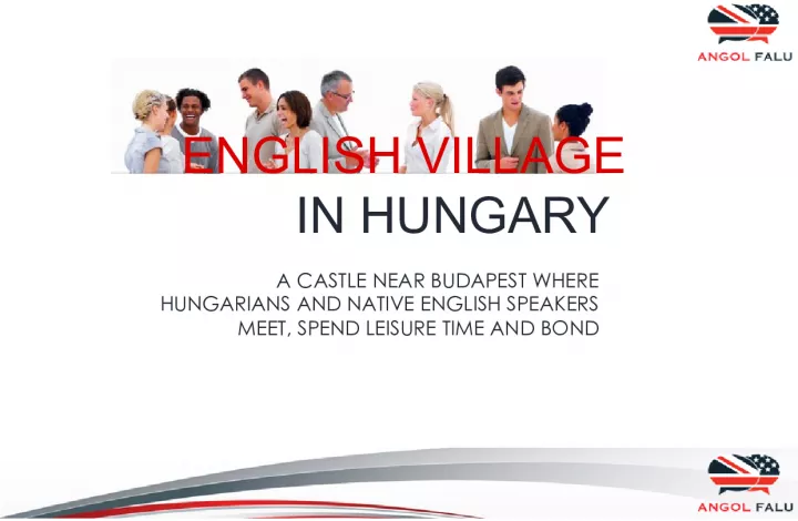 Angol Falu - Immersive English Language Retreat in a Hungarian Castle