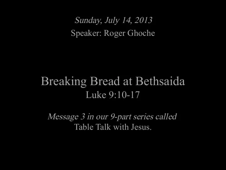 Breaking Bread at Bethsaida: Table Talk with Jesus