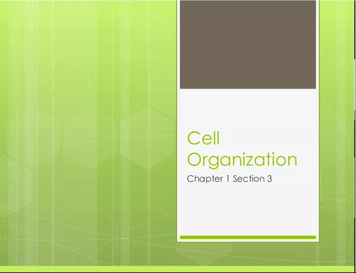 Understanding Cell Organization in Living Organisms