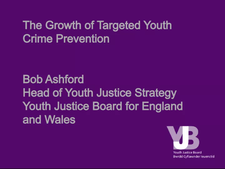 Youth Crime Prevention Measures and Strategies in England and Wales