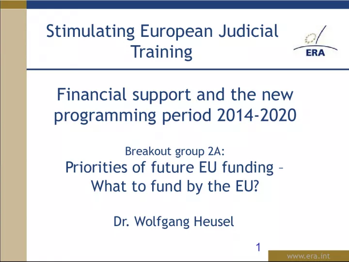 Prioritizing EU Funding for Financial Support and Judicial Training