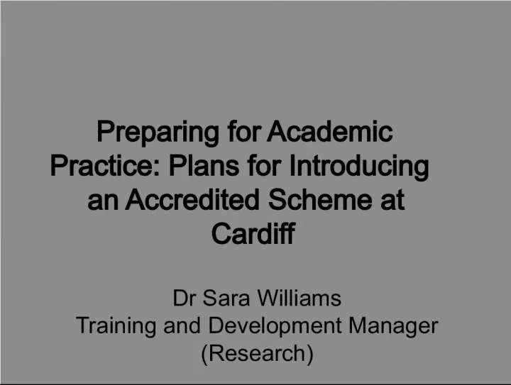 Preparing for Academic Practice: A 12-Month Scoping Project at Cardiff University