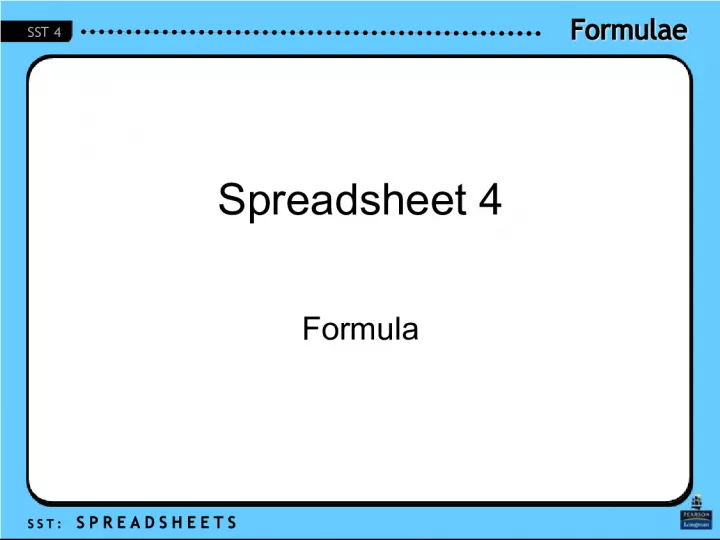 Understanding Formulae and Spreadsheet SST 4