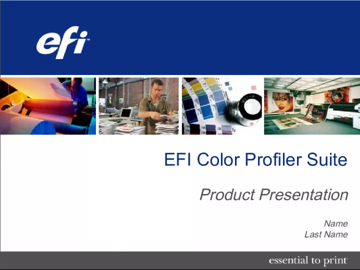 EFI Color Profiler Suite: Best Profiling Solution for EFI Server Printers