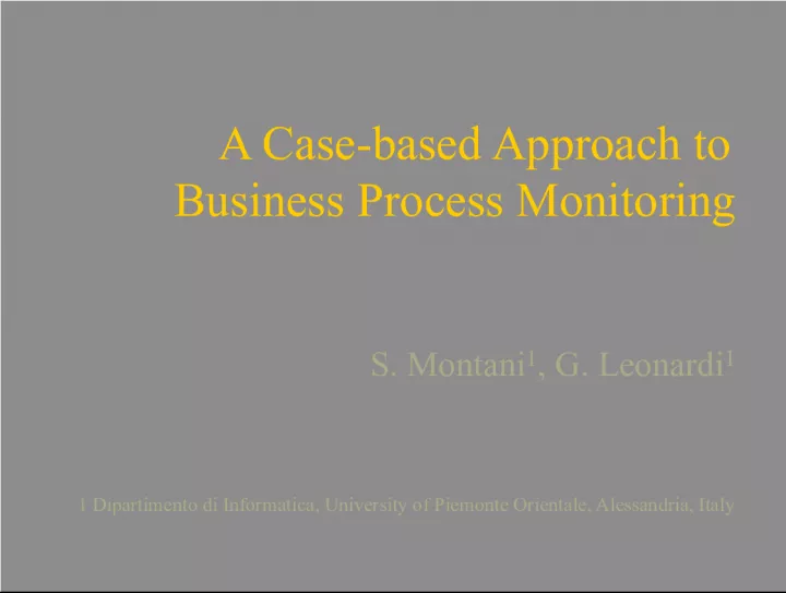 Business Process Monitoring through a Case-Based Approach