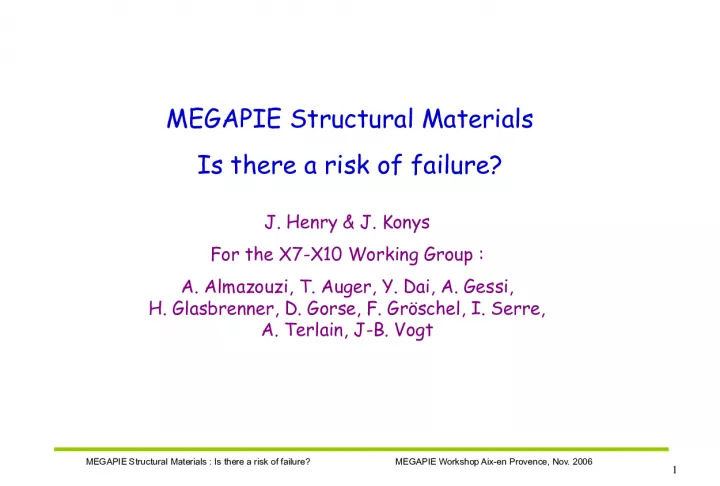 Understanding the Risk of Failure in MEGAPIE Structural Materials