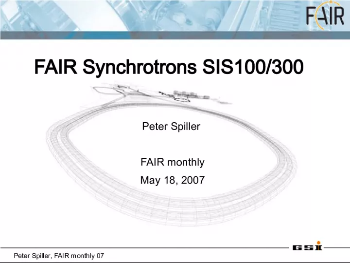 Peter Spiller's FAIR Monthly Report on Beam Parameters and Operations