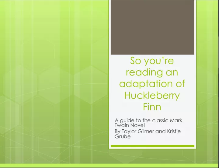 Guide to Huckleberry Finn