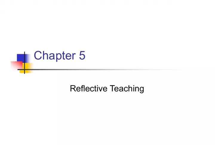 Reflective Teaching: Adapting to the Unique Needs of Your Classroom