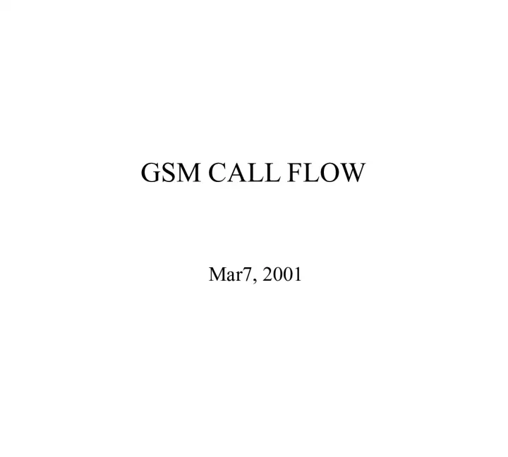 Overview of GSM Call Flow for MS Terminated Calls