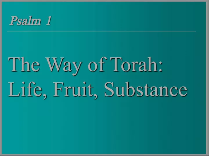 The Way of Torah: A Path to a Fruitful Life