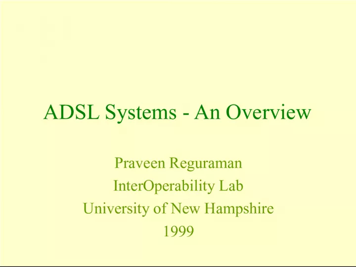 An Overview of ADSL Systems