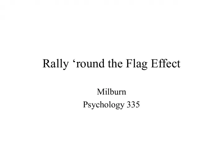 Understanding the Rally Round the Flag Effect in Political Psychology