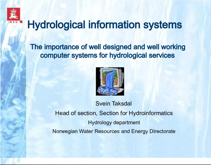 Hydrological Information Systems and Their Importance for Water Resource Management