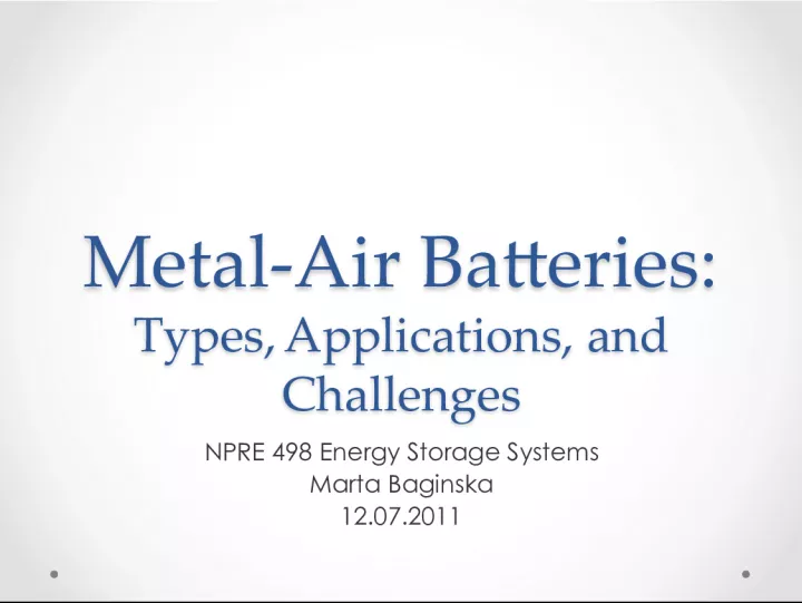 Metal Air Batteries: Types, Applications and Challenges