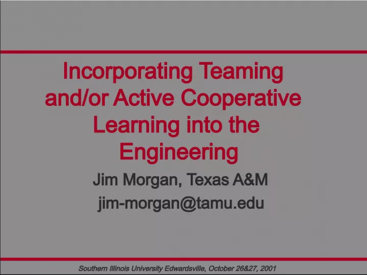 Incorporating Teaming and Active Cooperative Learning in Engineering Education Workshop