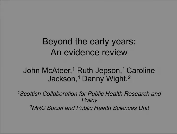 Beyond Early Years Parenting: An Evidence Review