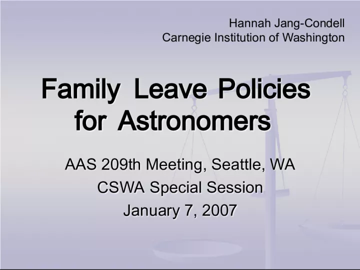 Family Leave Policies for Astronomers: A CSWA Special Session at AAS 209th Meeting