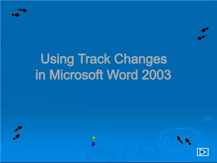Using Track Changes in Microsoft Word 2003