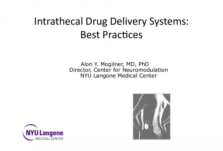 Best Practices for Intrathecal Drug Delivery Systems