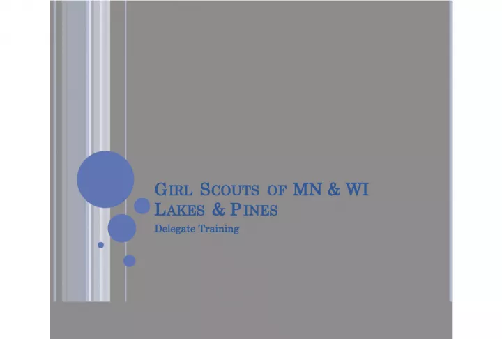 Girl Scouts Delegate Training for MN/WI Lakes Pines Council