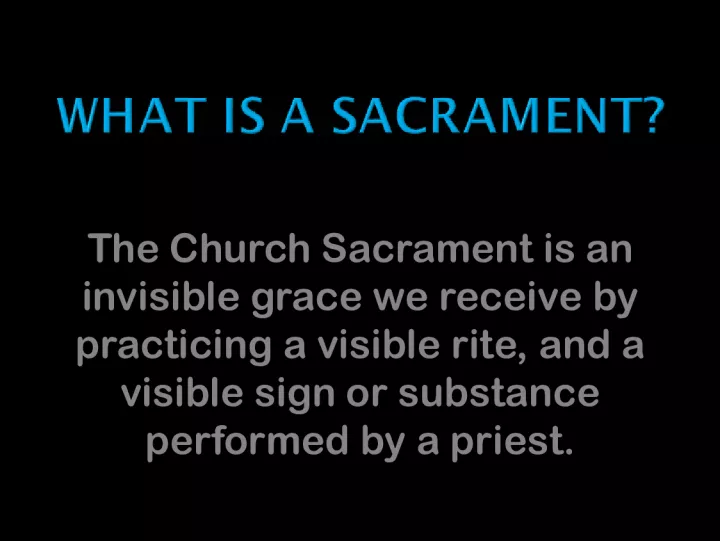The Importance of Church Sacraments
