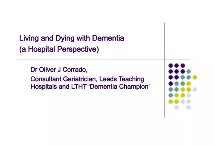 Living and Dying with Dementia: A Hospital Perspective