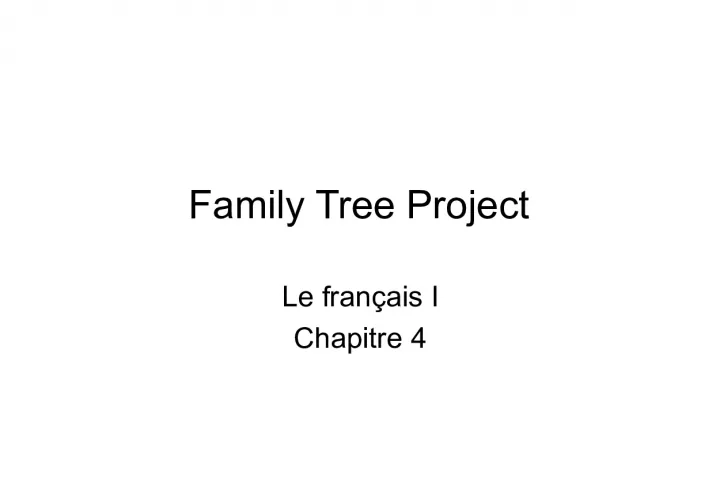 Family Tree Project in French I Chapter 4