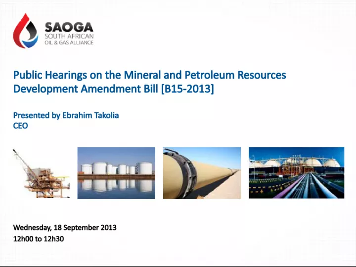 Oil and Gas Industry Representation and Bill Amendment Hearings