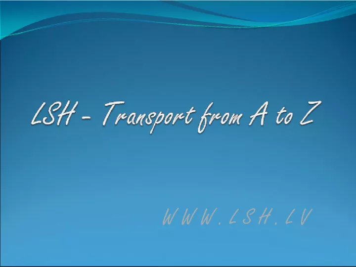 LSH Logistics: From Ideas to Market Leader