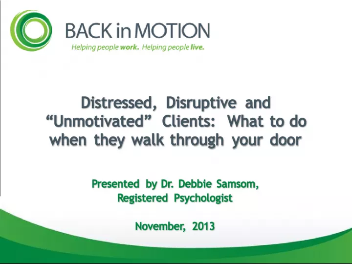 Managing Distressed and Disruptive Clients in Mental Health Practice