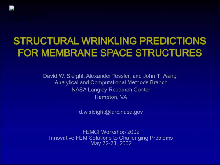 Structural Wrinkling Predictions for Membrane Space Structures