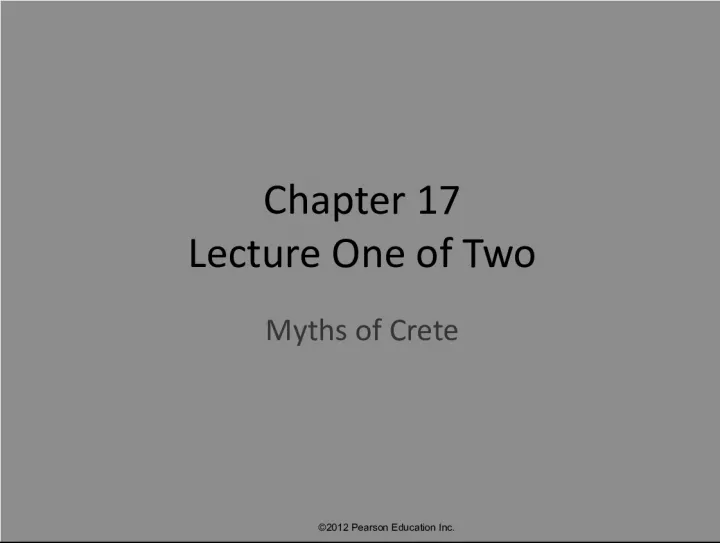 Myths of Crete: Exploring Greek Perceptions and Early Cretan Culture