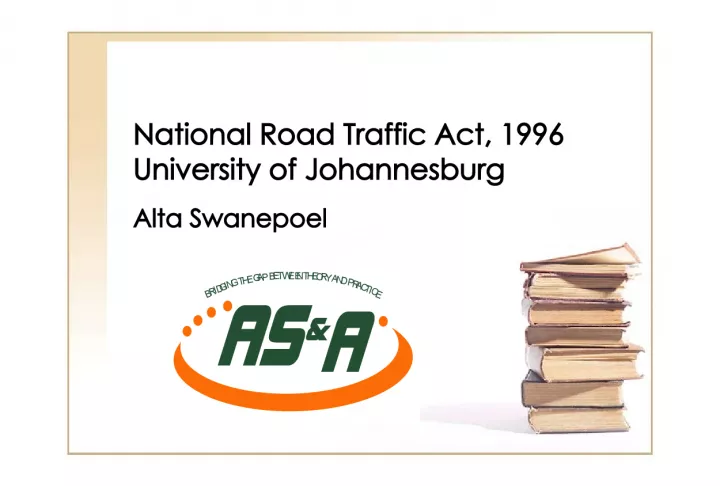 Bridging the Gap between Theory and Practice: National Road Traffic Act 1996 Training