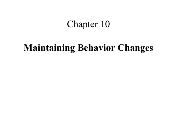 Understanding and Preventing Relapses in Behavior Change