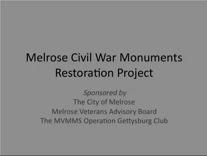 Melrose Civil War Monuments Restoration Project