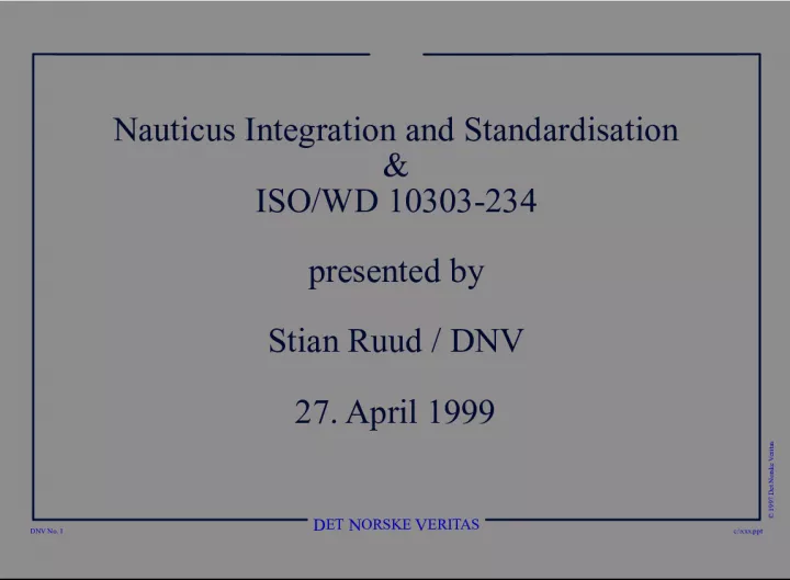 Integration and Standardisation in Ship Operations