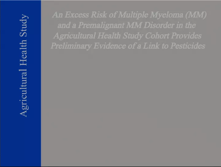 Agricultural Health Study: Link between Pesticides and Multiple Myeloma