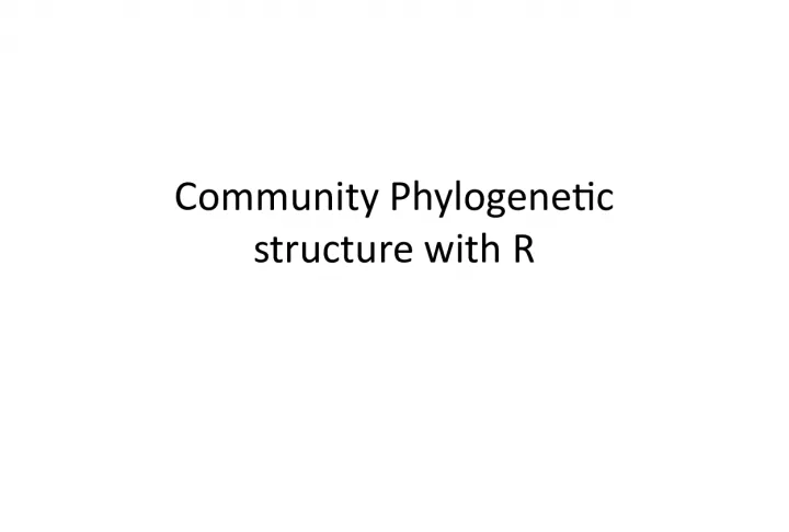 Analyzing Community Phylogenetic Structure with R