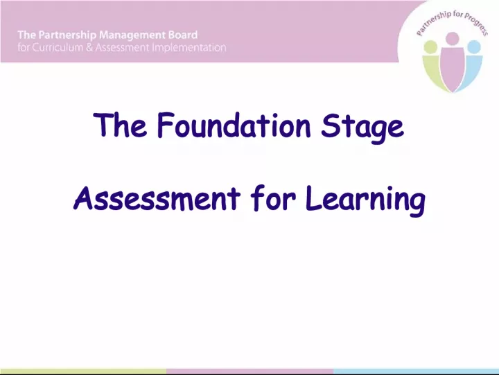 Maximizing Assessment for Learning in Foundation Stage Education