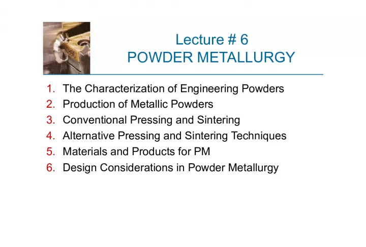 Essentials of Powder Metallurgy: Production, Processing, and Design