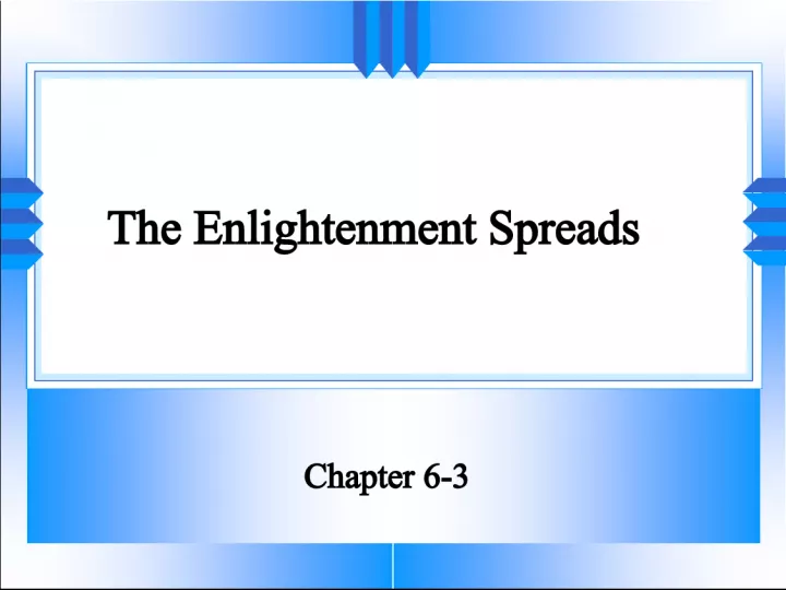 The Spread and Impact of Enlightenment Ideas