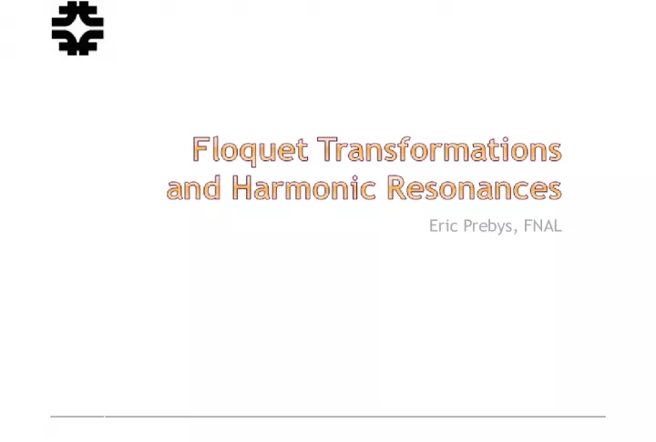 Floquet Transformations and Resonances: Simplifying the Perturbed Equations of Motion