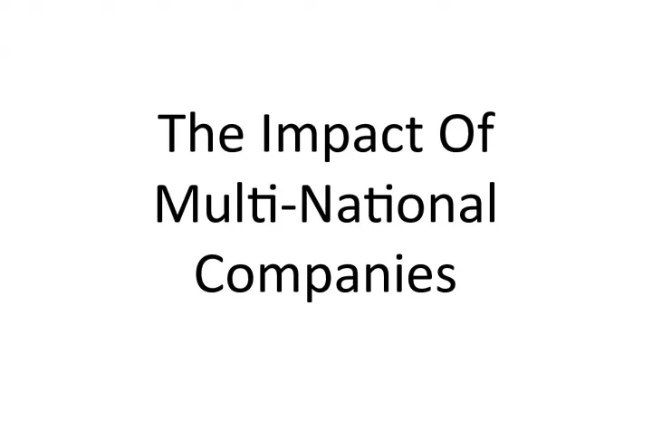 The Benefits and Drawbacks of Multi-National Companies