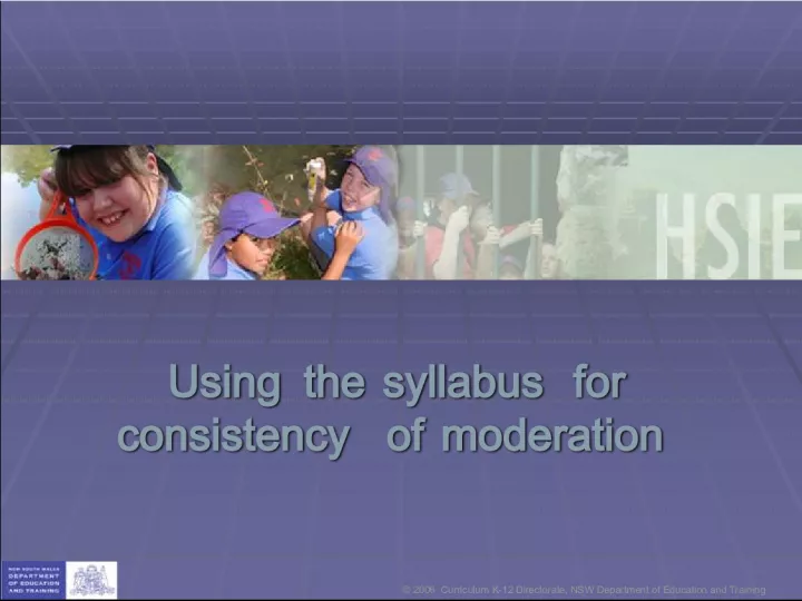 Using the HSIE Syllabus for Consistent Moderation in a Small Stage 3 Class in Sydney