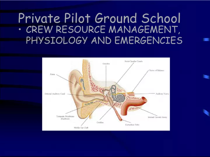 Private Pilot Ground School: Crew Resource Management, Physiology, and Emergencies