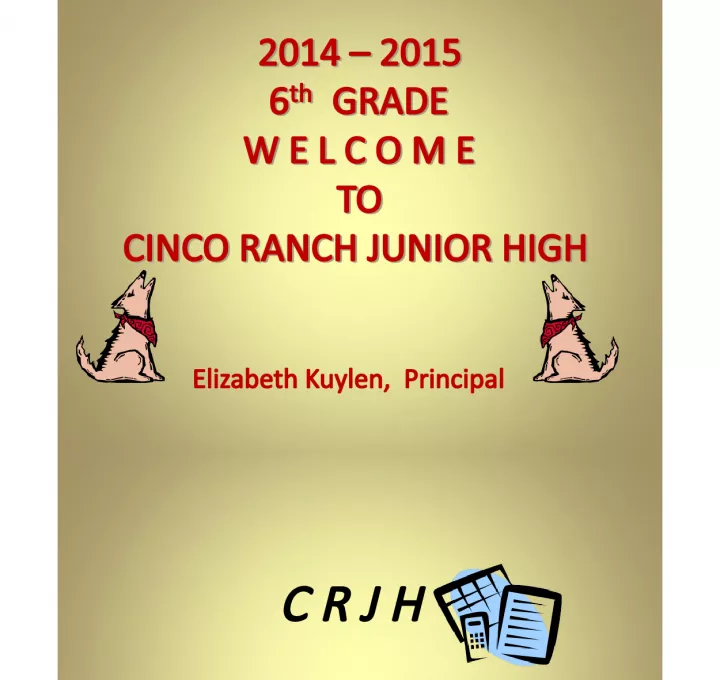 Welcome to Cinco Ranch Junior High - 6th Grade (2014-2015)