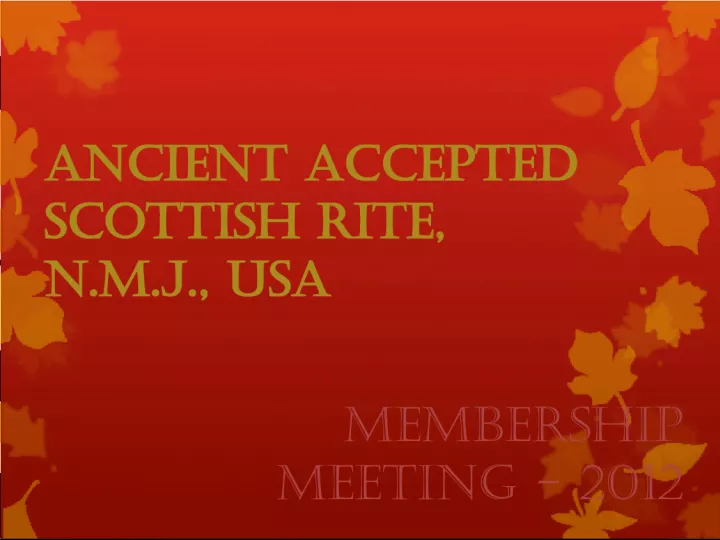 Value Proposition of the Ancient Accepted Scottish Rite: Past, Present, and Future
